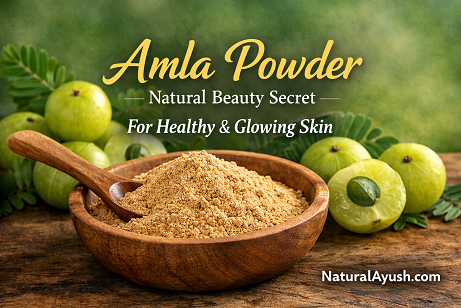 NaturalAyush Amla Powder : स्किन के लिए प्राकृतिक ब्यूटी सीक्रेट